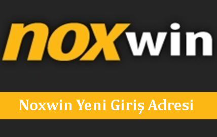 Noxwin Yeni Giriş Adresi