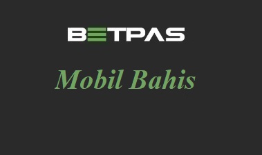 Betpas Mobil Bahis 