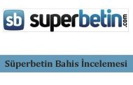 Süperbetin Bahis İncelemesi