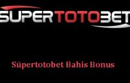 Süpertotobet Bahis Bonus