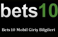 Bets10 Mobil Giriş Bilgileri