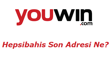 Youwin - Hepsibahis Son Adresi Ne?