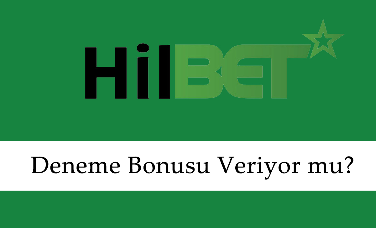 Hilbet Deneme Bonusu Veriyor mu