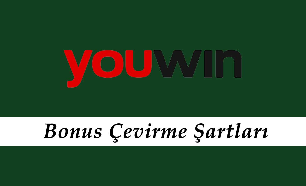 Youwin Bonus Çevirme Şartları