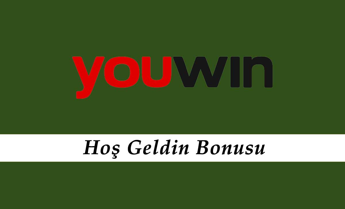 Youwin Hoş Geldin Bonusu