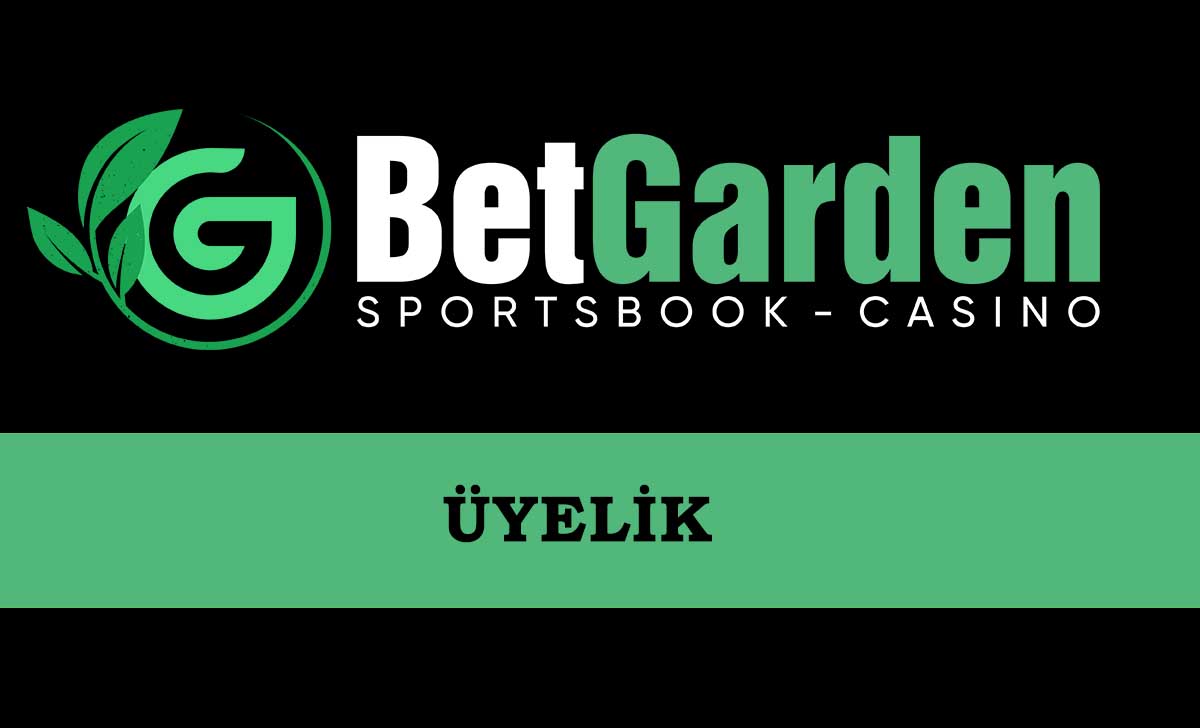 Betgarden Üyelik