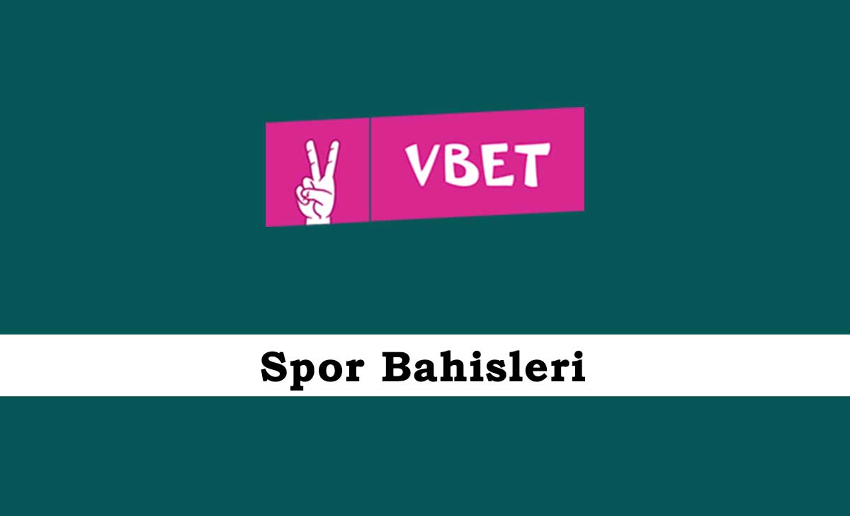 Vbet Spor Bahisleri