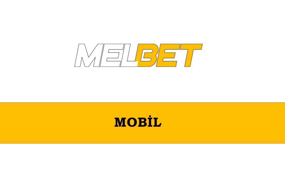 Melbet Mobil
