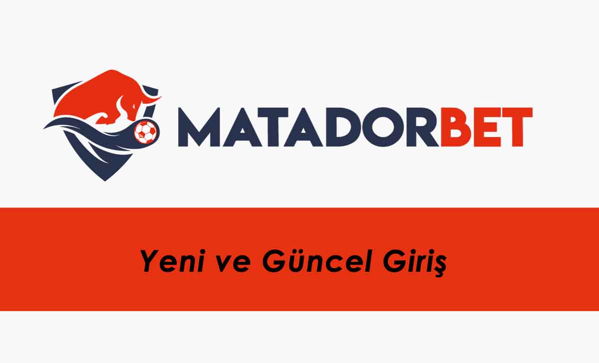 Matadorbet Yeni ve Güncel Giriş