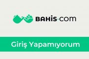 Bahis com Giriş Yapamıyorum