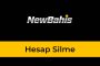 Newbahis Hesap Silme