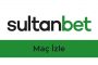 Sultanbet Maç İzle