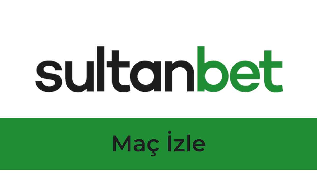 Sultanbet Maç İzle