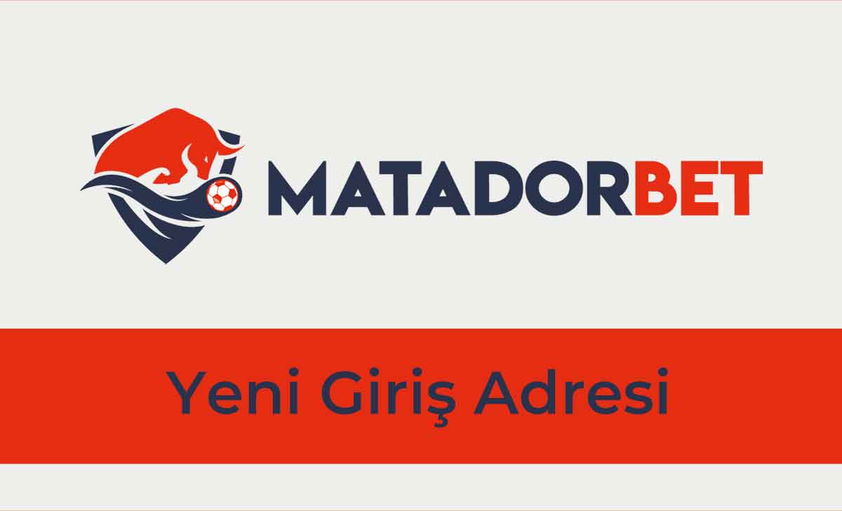 Matadorbet Yeni Giriş Adresi